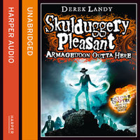 Armageddon Outta Here - The World of Skulduggery Pleasant - Derek Landy