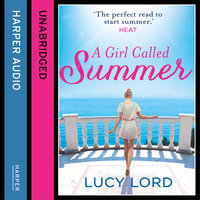 A Girl Called Summer - Lucy Lord