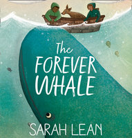 The Forever Whale - Sarah Lean