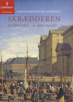 Skrædderen: - en historie om 1800-tallet - Lisbeth Smedegaard Andersen