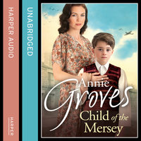 Child of the Mersey - Annie Groves