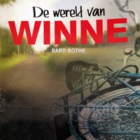 De wereld van Winne - Bard Bothe