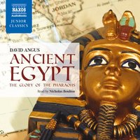 Ancient Egypt – The Glory of the Pharaohs - David Angus
