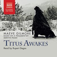Titus Awakes - Maeve Gilmore