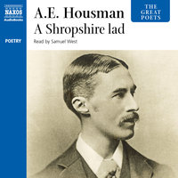 A Shropshire Lad - A.E. Housman, A. E. Housman