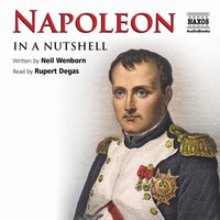 Napoleon – In a Nutshell - Neil Wenborn