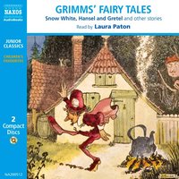 Grimms’ Fairy Tales - The Brothers Grimm
