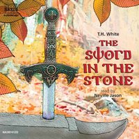 The Sword in the Stone - T.H. White