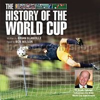 The History of the World Cup - Brian Glanville