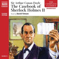 The Casebook of Sherlock Holmes – Volume II - Sir Arthur Conan Doyle