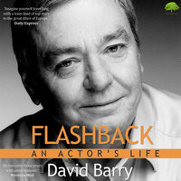 Flashback - An Actor's Life - David Barry
