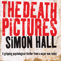 The Death Pictures - Simon Hall