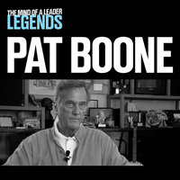Pat Boone - The Mind of a Leader Legends - Pat Boone