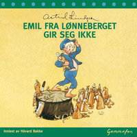 Emil fra Lønneberget gir seg ikke - Astrid Lindgren