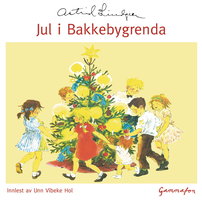 Jul i Bakkebygrenda - Astrid Lindgren
