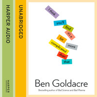 I Think You’ll Find It’s a Bit More Complicated Than That - Ben Goldacre