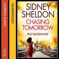 Sidney Sheldon’s Chasing Tomorrow - Tilly Bagshawe, Sidney Sheldon