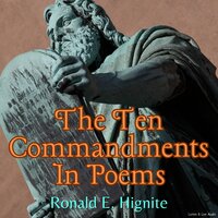 The Ten Commandments In Poems - Ron E. Hignite