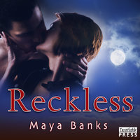 Reckless: Brazen & Reckless Duo, Book 2 - Maya Banks