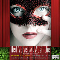 Red Velvet and Absinthe: Paranormal Erotic Romance - 