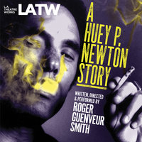 A Huey P. Newton Story - Roger Guenveur Smith