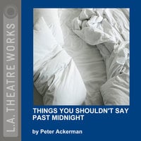 Things You Shouldn't Say Past Midnight - Peter Ackerman