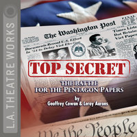 Top Secret - The Battle for the Pentagon Papers 2008 Tour Edition - Leroy Aarons, Geoffrey Cowan