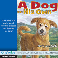 A Dog on His Own - William Dufris