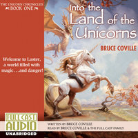 Into the Land of the Unicorns - Bruce Coville