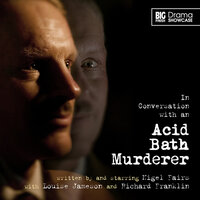 In Conversation with an Acid Bath Murderer (Unabridged) - Nigel Fairs