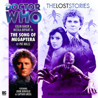 Doctor Who - The Lost Stories, Series 1, 7: The Song of Megaptera (Unabridged) - Pat Mills