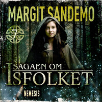 Isfolket 7 - Nemesis - Margit Sandemo