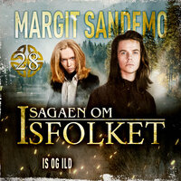 Isfolket 28 - Is og ild - Margit Sandemo