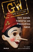 Den sande historie om Pinocchios næse: En roman om en forbrydelse - Leif G.W. Persson