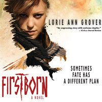 Firstborn: A Novel - Lorie Ann Grover