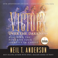 Victory Over the Darkness - Neil Anderson