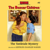 The Tattletale Mystery - Gertrude Chandler Warner
