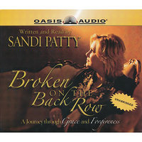 Broken On the Back Row: A Journey through Grace and Forgiveness - Sandi Patty
