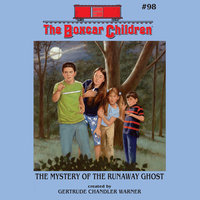 The Mystery of the Runaway Ghost - Gertrude Chandler Warner