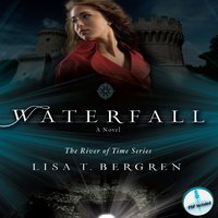 Waterfall: A Novel - Lisa T Bergren