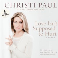 Love Isn't Supposed to Hurt - Christi Paul