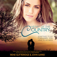 Heart of the Country - Rene Gutteridge, John Ward