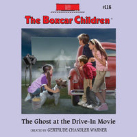 The Ghost at the Drive-In Movie - Gertrude Chandler Warner