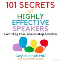 101 Secrets of Highly Effective Speakers - Caryl Rae Krannich (Ph.D.)