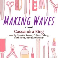 Making Waves - Cassandra King