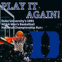 Play It Again! Duke University's 1991 NCAA Men's Basketball National Championship Run - Bob Harris, Mike Waters