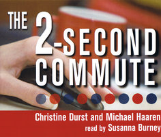 The 2-Second Commute - Michael Haaren, Christine Durst