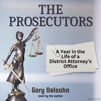 The Prosecutors - Gary Delsohn