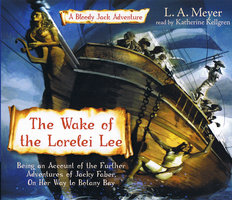 The Wake of the Lorelei Lee - L.A. Meyer