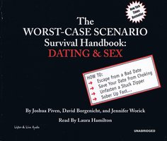 The Worst-Case Scenario Survival Handbook: Dating & Sex - Joshua Piven, Jennifer Worick, David Borgenicht